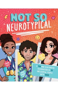 Poza produsului Not So Neurotypical: A Fun and Illustrated Celebration of 30 Influential People with ADHD - Terrance Crawford