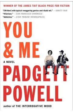 Coperta cărții 'You & Me - Padgett Powell'