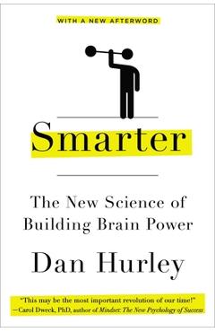 Coperta cărții 'Smarter: The New Science of Building Brain Power - Dan Hurley'