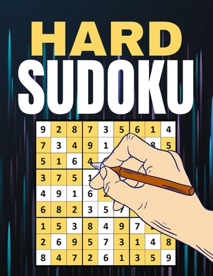 Hard Sudoku Puzzle Book: Collection of Challenging Sudoku Puzzles for Adults with Solutions - 