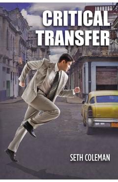Coperta cărții 'Critical Transfer - Seth Coleman'