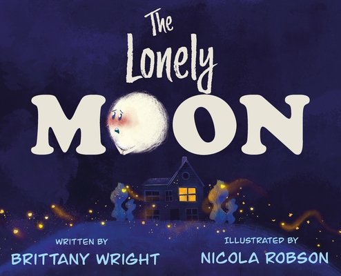 The Lonely Moon - Brittany Wright