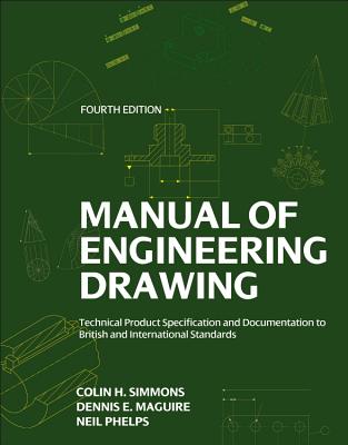 Coperta cărții 'Manual of Engineering Drawing: Technical Product Specification and Documentation to British and International Standards'