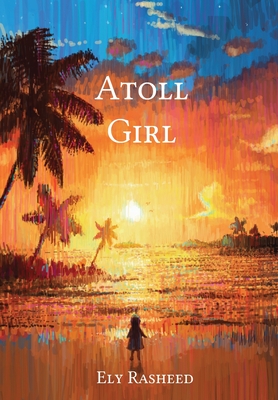 Atoll Girl - Ely Rasheed