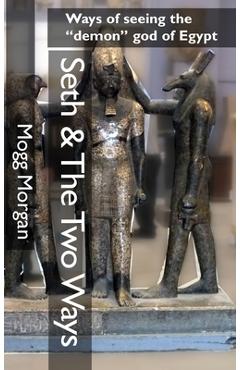 Coperta cărții 'Seth & The Two Ways: Ways of seeing the 