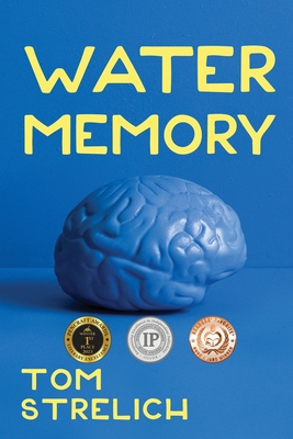 Coperta cărții 'Water Memory: A Thystopian Satire, Book 2 - Tom Strelich'