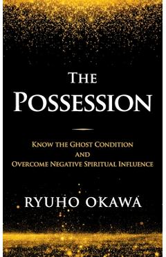 Coperta cărții 'The Possession - Ryuho Okawa'