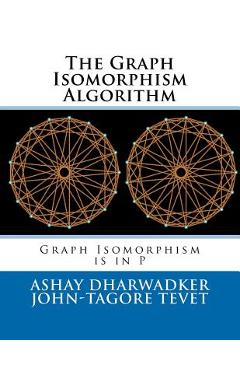 Poza produsului The Graph Isomorphism Algorithm: Graph Isomorphism is in P - John-tagore Tevet