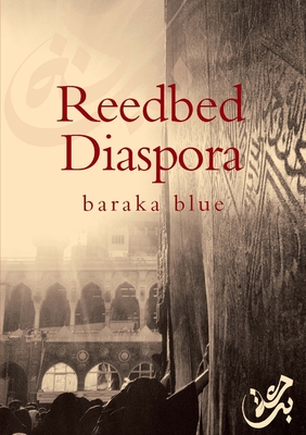 Coperta cărții 'Reedbed Diaspora - Baraka Blue'