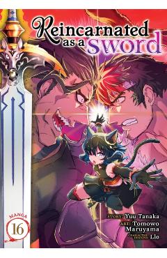 Coperta cărții 'Reincarnated as a Sword (Manga) Vol. 16 - Yuu Tanaka'