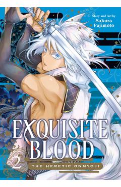 Coperta cărții 'Exquisite Blood: The Heretic Onmyoji 02 - Sakura Fujimoto'