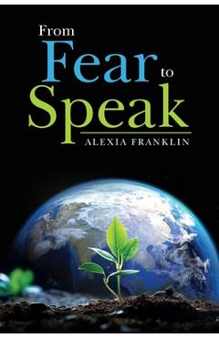 Coperta cărții 'From Fear to Speak - Alexia Franklin'
