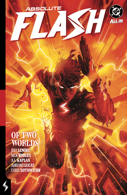 Coperta cărții 'Absolute Flash Vol. 1: Of Two Worlds - Jeff Lemire'