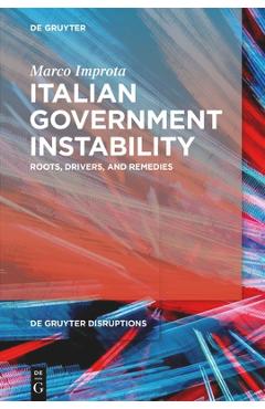 Coperta cărții 'Italian Government Instability: Roots, Drivers, and Remedies - Marco Improta'