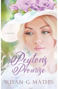 Coperta cărții 'Peyton's Promise - Susan G. Mathis'