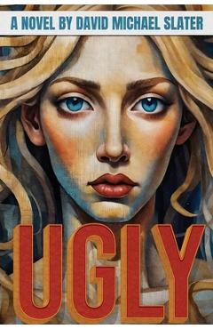 Coperta cărții 'Ugly - David Michael Slater'