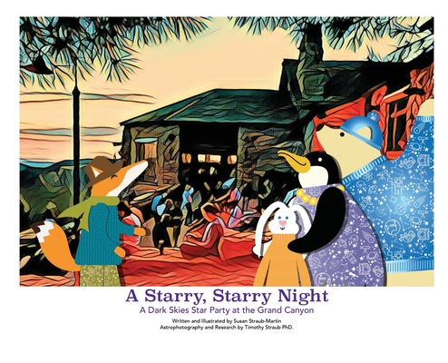 Coperta cărții 'A Starry, Starry Night - A Dark Skies Party at The Grand Canyon - Susan M. Straub-martin'