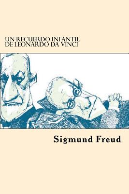 Un Recuerdo Infantil De Leonardo da Vinci - Sigmund Freud