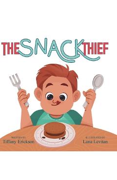 Coperta cărții 'The Snack Thief - Tiffany Erickson'