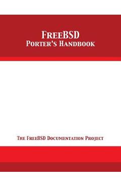 Coperta cărții 'FreeBSD Porter's Handbook: The FreeBSD Documentation Project -'