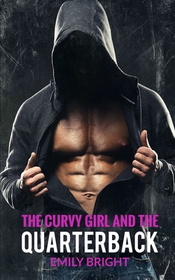 The Curvy Girl and the Quarterback - Emily Bright