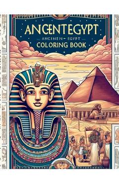 Coperta cărții 'Ancient Egypt Coloring Book - Michelle Hartman'