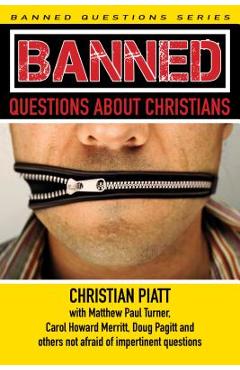 Poza produsului Banned Questions about Christians - Christian Piatt