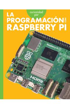 Coperta cărții 'Curiosidad Por La Programación Con Raspberry Pi - Jill Sherman'