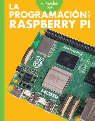 Coperta cărții 'Curiosidad Por La Programación Con Raspberry Pi - Jill Sherman'