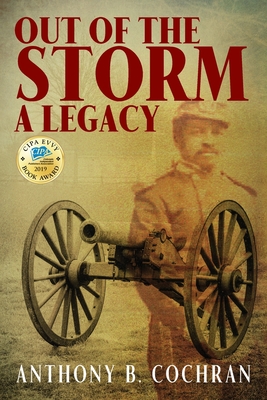 Out of the Storm: A Legacy - Anthony B. Cochran