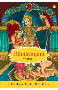 Ramayanam: Vol I - Dushyanth Sridhar