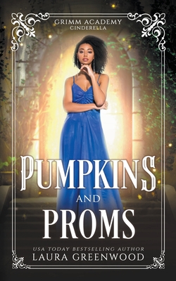 Pumpkins And Proms - Laura Greenwood