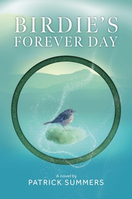 Birdie's Forever Day - Patrick Summers