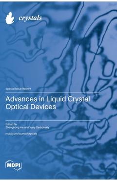 Coperta cărții 'Advances in Liquid Crystal Optical Devices - Zhenghong He'