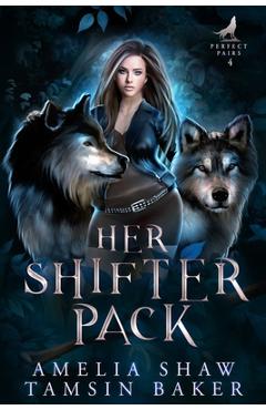 Coperta cărții 'Her Shifter Pack: MFM curvy girl paranormal romance - Amelia Shaw'
