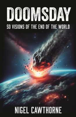 Coperta cărții 'Doomsday: 50 Visions of the End of the World - Nigel Cawthorne'