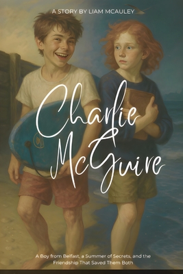 Charlie McGuire - Liam Mcauley