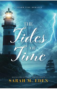 Coperta cărții 'The Tides of Time: A Storm Tide Romance - Sarah M. Eden'