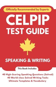 Coperta cărții 'CELPIP Test Guide 2024: Speaking & Writing: CELPIP Speaking & Writing 2024 - Karamveer Singh'