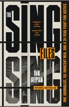 Poza produsului The Sing Sing Files: One Journalist, Six Innocent Men, and a Twenty-Year Fight for Justice - Dan Slepian