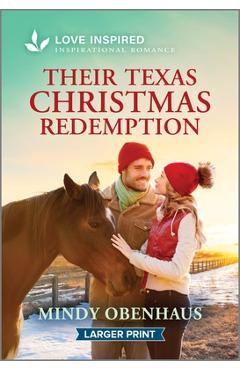 Poza produsului Their Texas Christmas Redemption: An Uplifting Inspirational Romance - Mindy Obenhaus