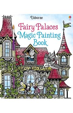 Coperta cărții 'Fairy Palaces Magic Painting Book - Lesley Sims'
