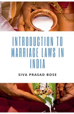 Coperta cărții 'Introduction to Marriage Laws in India - Siva Prasad Bose'