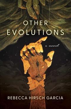 Poza produsului Other Evolutions - Rebecca Hirsch Garcia