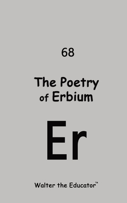 Coperta cărții 'The Poetry of Erbium -'