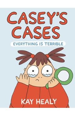 Poza produsului Casey's Cases: Everything Is Terrible - Kay Healy