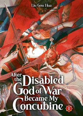 After the Disabled God of War Became My Concubine (Novel) Vol. 1 - 
