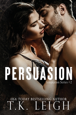 Persuasion - T. K. Leigh