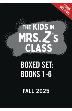 The Kids in Mrs. Z's Class Boxed Set: Books 1-6 - Kate Messner
