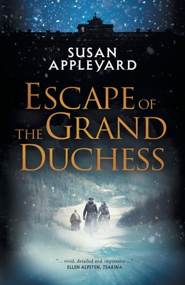 Escape of the Grand Duchess - Susan Appleyard